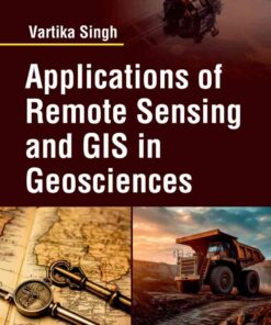 Applications of Remote Sensing and GIS in Geosciences, 1st Edition eBook