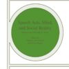 Speech Acts, Mind, and Social Reality: Discussions with John R. Searle, 1st Edition eBook