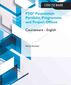 P3O® Foundation Portfolio, Programme and Project Offices Courseware – English, 1st Edition eBook