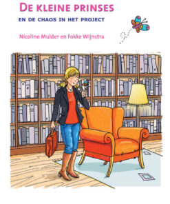 De kleine prinses en de chaos in het project, 1st Edition eBook