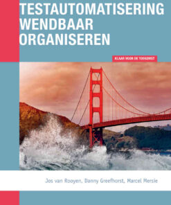 Testautomatisering wendbaar organiseren, 1st Edition eBook