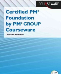 Certified PM² Foundation by PM² GROUP Courseware, 1st Edition eBook