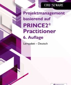 Projektmanagement basierend auf PRINCE2® Practitioner 6. Auflage Lernpaket – Deutsch, 6th Edition eBook