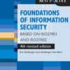 Foundations of Information Security based on ISO27001 and ISO27002 – 4th revised edition, 4th Edition eBook
