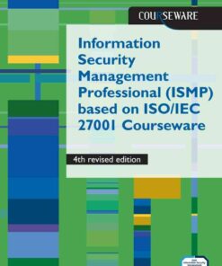 Information Security Management Professional (ISMP) based on ISO 27001 Courseware - 4th revised eBook