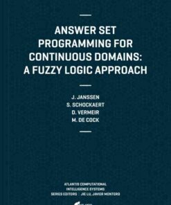 Answer Set Programming for Continuous Domains: A Fuzzy Logic Approach eBook