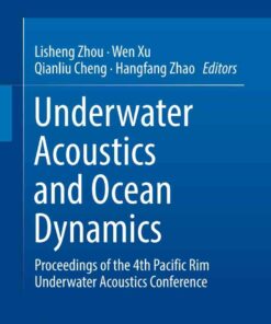 Underwater Acoustics and Ocean Dynamics: Proceedings of the 4th Pacific Rim Underwater Acoustics Conference eBook