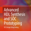Advanced HDL Synthesis and SOC Prototyping: RTL Design Using Verilog eBook