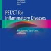 PET/CT for Inflammatory Diseases: Basic Sciences, Typical Cases, and Review eBook