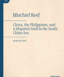 Mischief Reef: China, the Philippines, and a Disputed Atoll in the South China Sea eBook