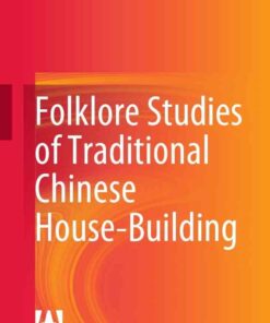 Folklore Studies of Traditional Chinese House-Building eBook