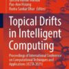 Topical Drifts in Intelligent Computing: Proceedings of International Conference on Computational Techniques and Applications (ICCTA 2021) eBook
