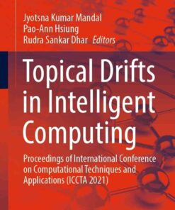 Topical Drifts in Intelligent Computing: Proceedings of International Conference on Computational Techniques and Applications (ICCTA 2021) eBook