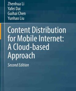 Content Distribution for Mobile Internet: A Cloud-based Approach, 2nd Edition eBook