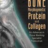 BONE MORPHOGENETIC PROTEIN& COLLAGEN(V2): An Advances in Tissue Banking Specialist Publication eBook