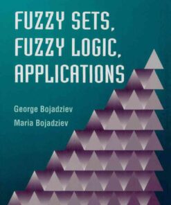 FUZZY SETS,FUZZY LOGIC,APPLICATIONS (V5) eBook