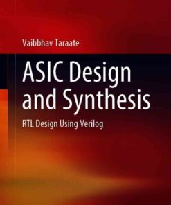 ASIC Design and Synthesis: RTL Design Using Verilog eBook