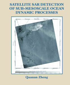 Satellite SAR Detection of Sub-Mesoscale Ocean Dynamic Processes eBook