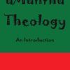 Musopole: Umunthu Theology: An Introduction, 1st Edition eBook