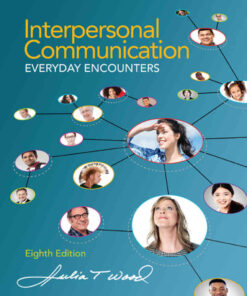 Interpersonal Communication: Everyday Encounters, 8th Edition eBook