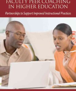 Faculty Peer Coaching in Higher Education: Partnerships to Support Improved Instructional Practices eBook