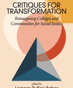 Critiques for Transformation: Reimagining Colleges and Communities for Social Justice eBook