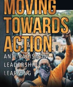 Moving Towards Action: Anti-Racism in Leadership Learning eBook