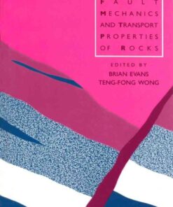 Fault Mechanics and Transport Properties of Rocks eBook