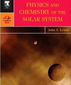 Physics and Chemistry of the Solar System, 2nd Edition eBook