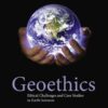 Geoethics: Ethical Challenges and Case Studies in Earth Sciences eBook