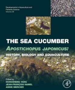 The Sea Cucumber Apostichopus japonicus: History, Biology and Aquaculture eBook