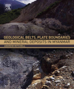 Geological Belts, Plate Boundaries, and Mineral Deposits in Myanmar eBook