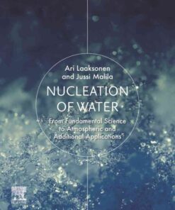 Nucleation of Water: From Fundamental Science to Atmospheric and Additional Applications eBook