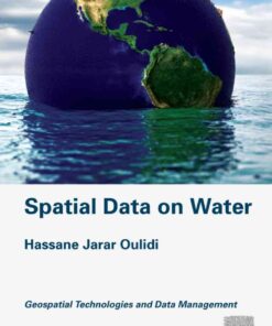 Spatial Data on Water: Geospatial Technologies and Data Management eBook
