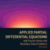 Applied Partial Differential Equations: With Fourier Series and Boundary Value Problems, 6th Edition eBook