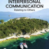 Interpersonal Communication: Relating to Others, 10th Edition eBook