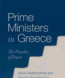 Prime Ministers in Greece: The Paradox of Power eBook