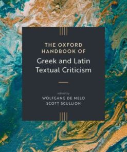 The Oxford Handbook of Greek and Latin Textual Criticism, 1st Edition eBook