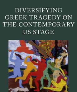 Diversifying Greek Tragedy on the Contemporary US Stage eBook