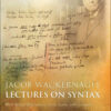 Jacob Wackernagel, Lectures on Syntax: With Special Reference to Greek, Latin, and Germanic, 1st Edition eBook
