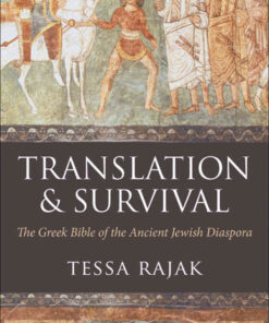 Translation and SurvivalThe Greek Bible of the Ancient Jewish Diaspora eBook