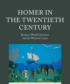 Homer in the Twentieth Century: Between World Literature and the Western Canon, 1st Edition eBook