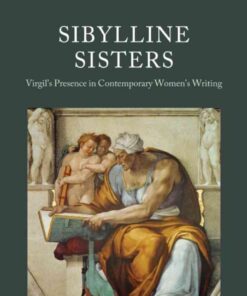 Sibylline Sisters: Virgil's Presence in Contemporary Women's Writing eBook