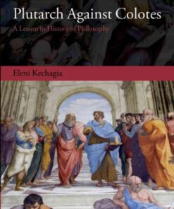 Plutarch Against Colotes: A Lesson in History of Philosophy eBook
