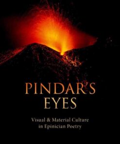 Pindar's Eyes: Visual and Material Culture in Epinician Poetry eBook