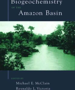 The Biogeochemistry of the Amazon Basin, 1st Edition eBook