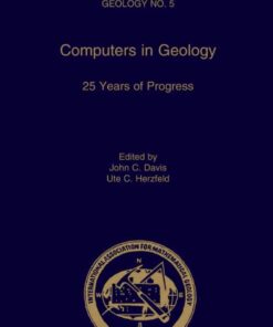 Computers in Geology: 25 Years of Progress, 1st Edition eBook