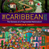 The Caribbean: The Genesis of a Fragmented Nationalism, 1st Edition eBook