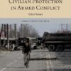 Civilian Protection in Armed Conflict: Select Issues, 1st Edition eBook