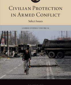 Civilian Protection in Armed Conflict: Select Issues, 1st Edition eBook
